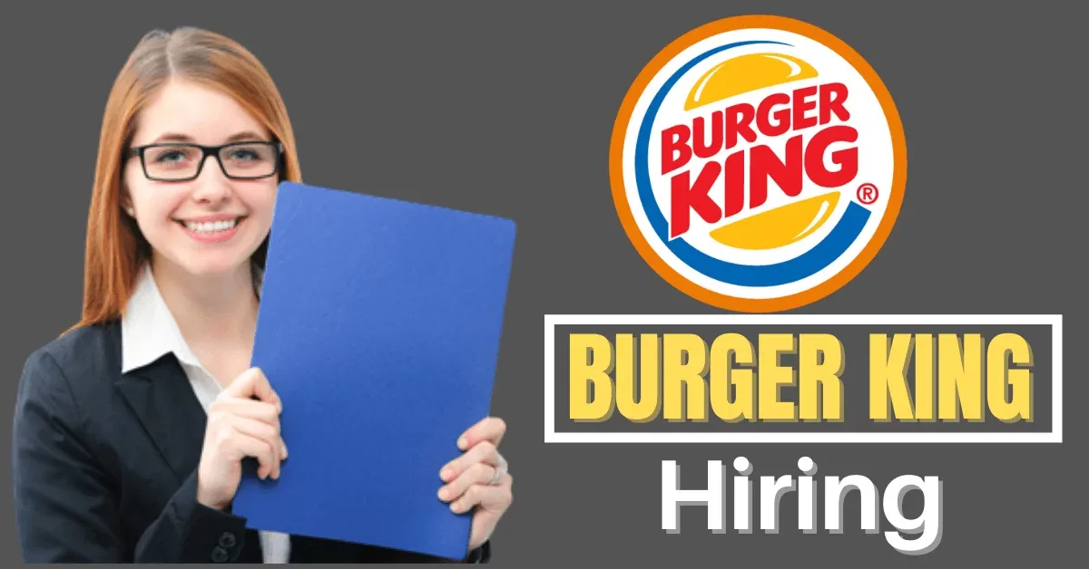 Aprende Cómo Solicitar Fácilmente las Vacantes de Trabajo en Burger King