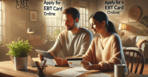 Aprende cómo solicitar una tarjeta EBT en línea hoy mismo